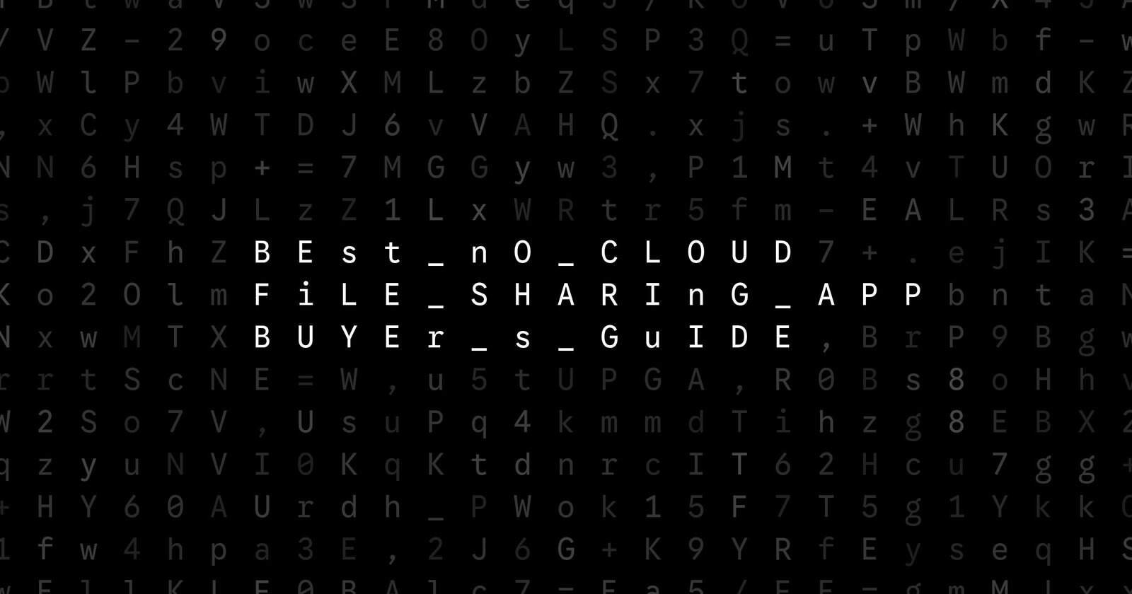 Oblivio editorial code matrix cover for Best No Cloud File Sharing App: Buyer’s Guide