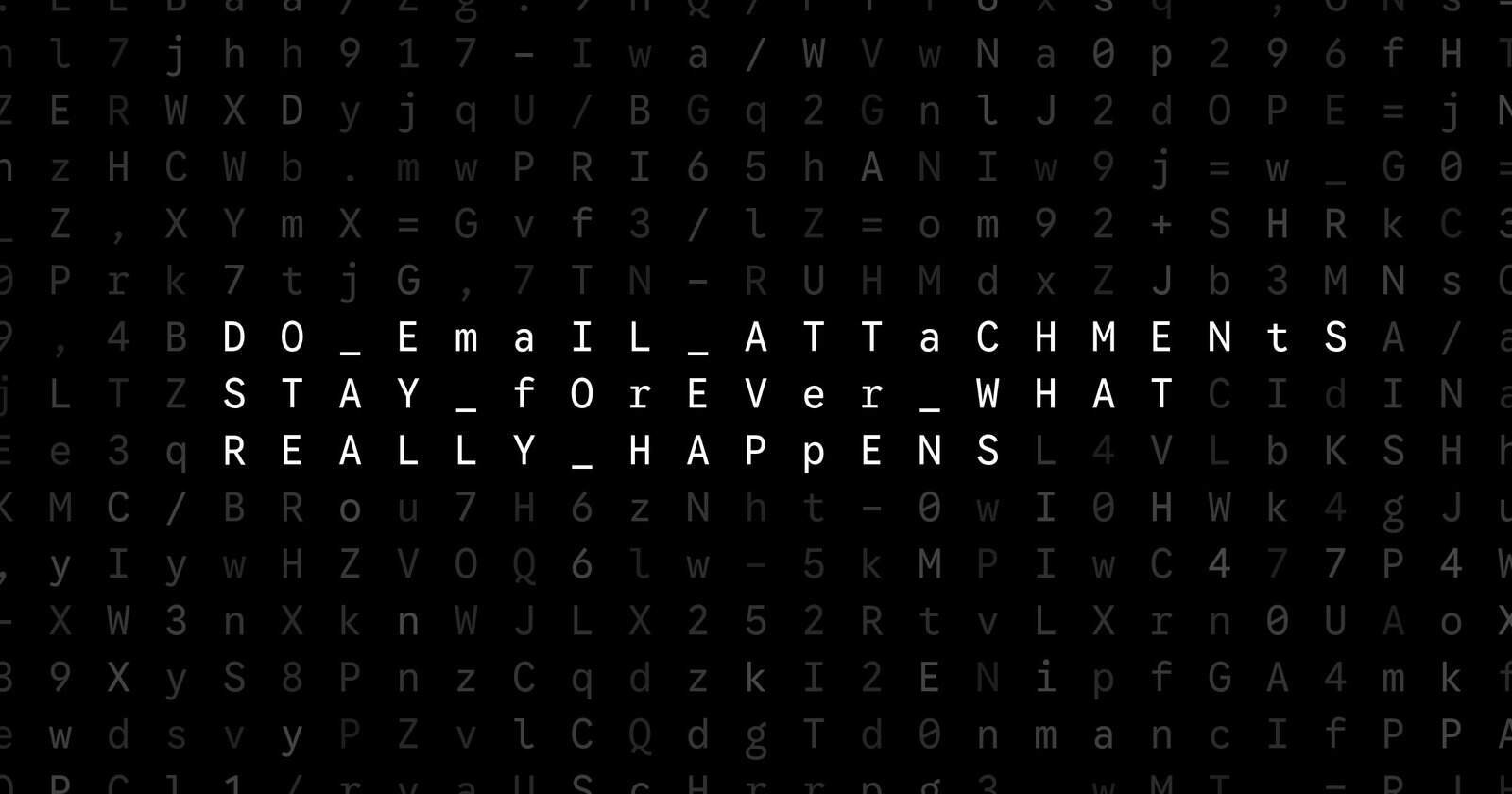 Oblivio editorial code matrix cover for Do Email Attachments Stay Forever? What Really Happens