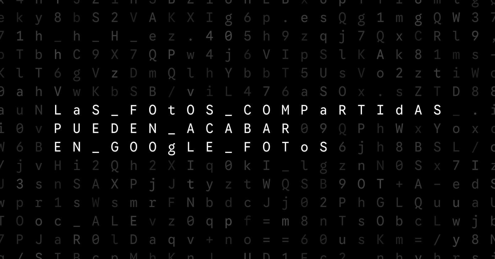 Oblivio editorial code matrix cover for ¿Las fotos compartidas pueden acabar en Google Fotos?