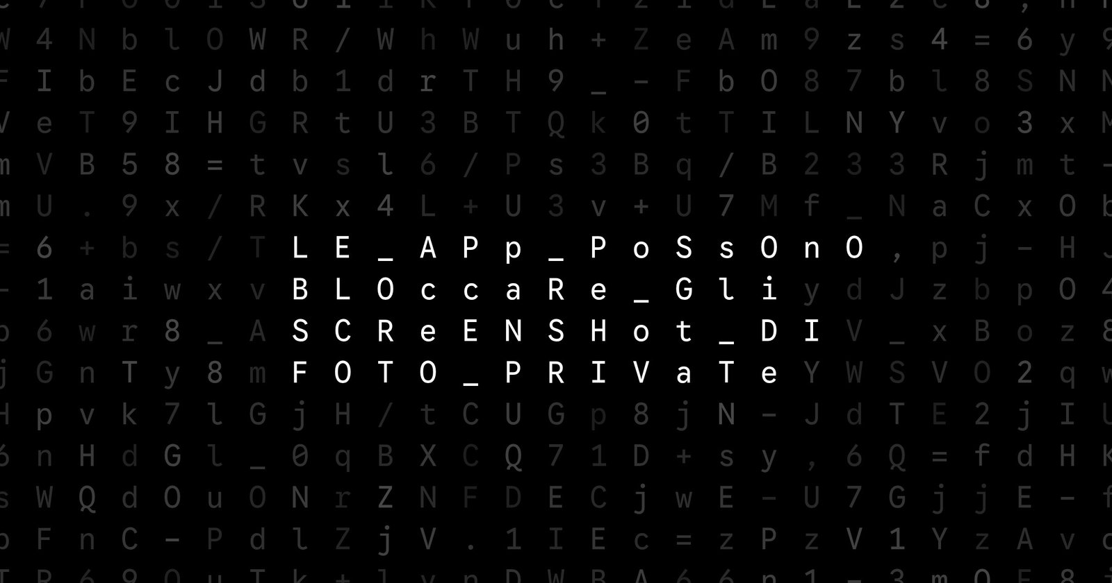 Oblivio editorial code matrix cover for Le app possono bloccare gli screenshot di foto private?