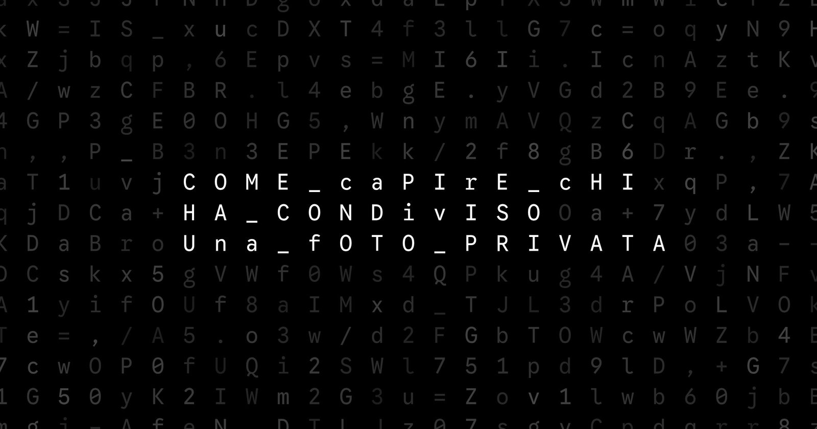 Oblivio editorial code matrix cover for Come capire chi ha condiviso una foto privata