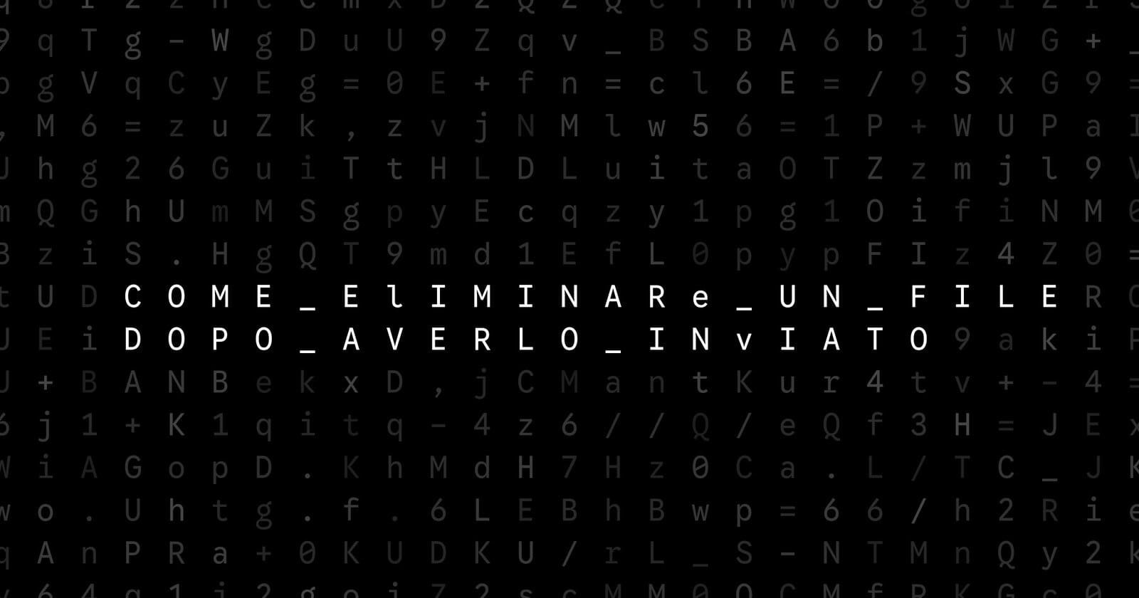 Oblivio editorial code matrix cover for Come eliminare un file dopo averlo inviato