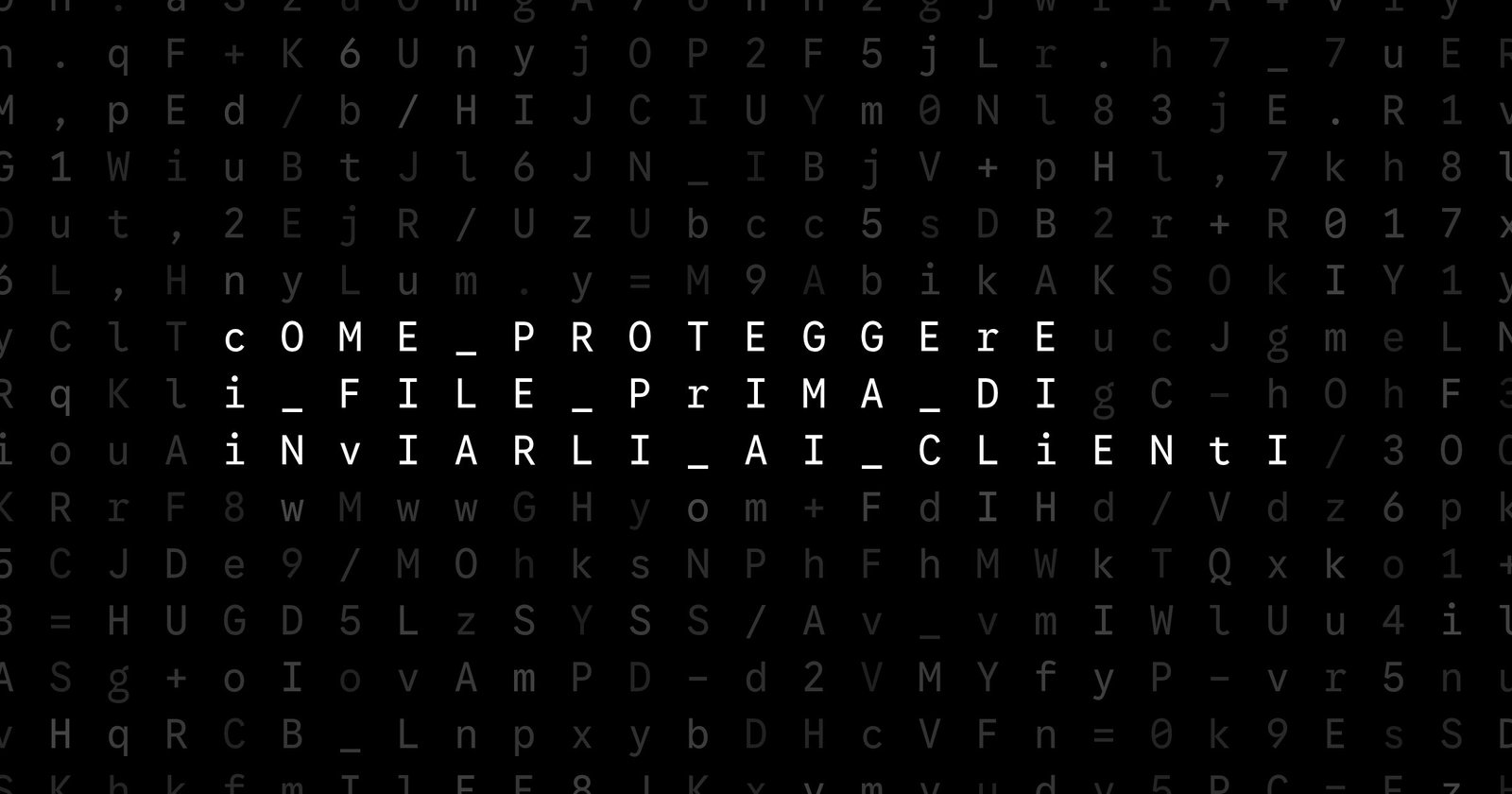 Oblivio editorial code matrix cover for Come proteggere i file prima di inviarli ai clienti