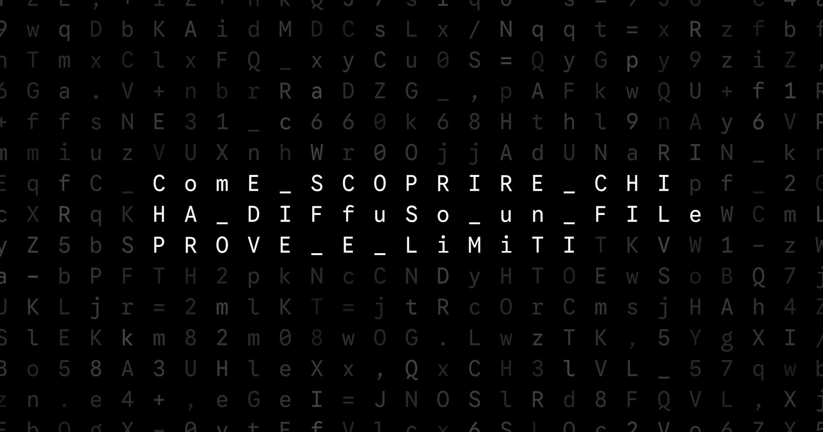 Oblivio editorial code matrix cover for Come scoprire chi ha diffuso un file: prove e limiti