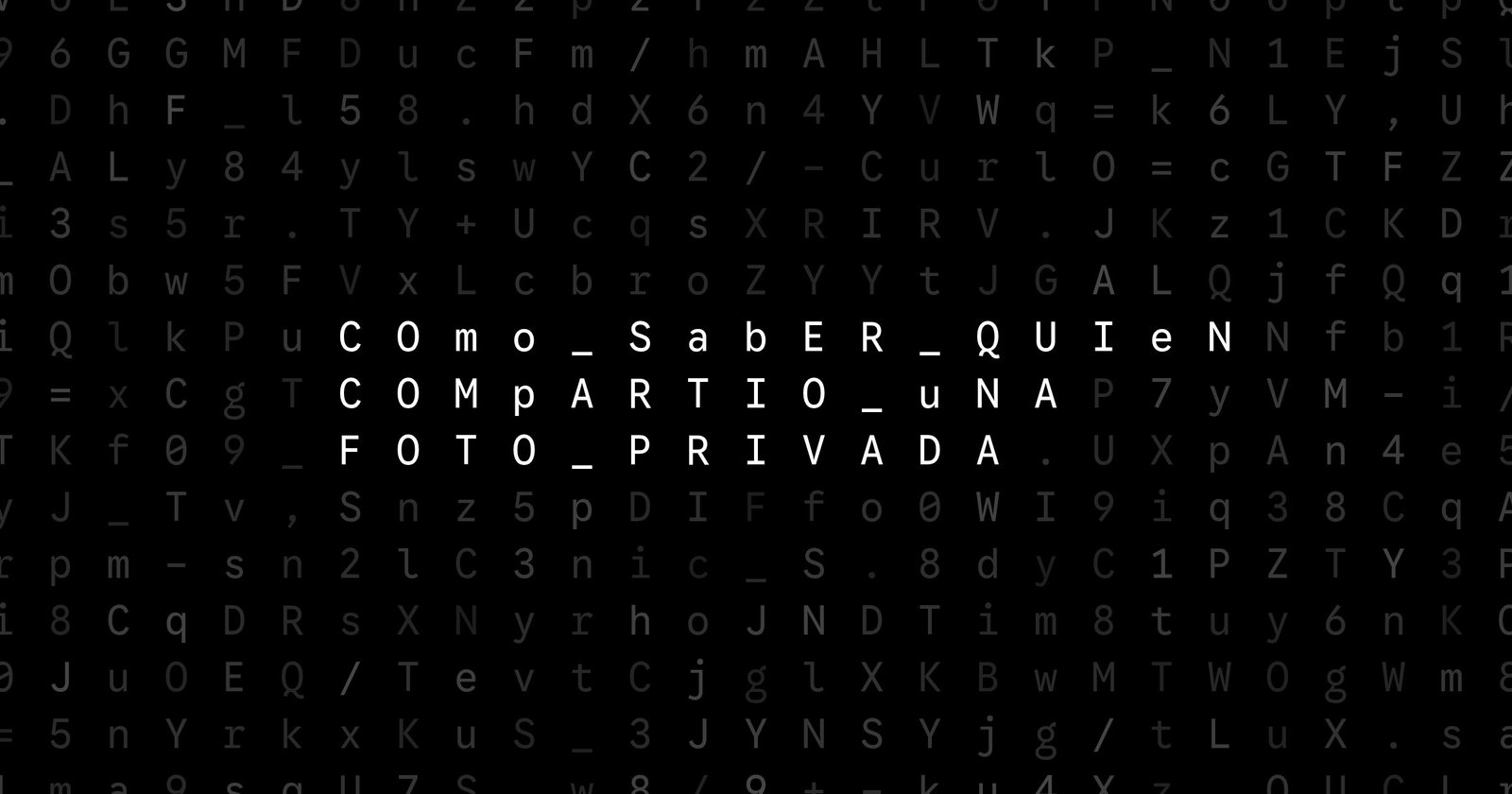 Oblivio editorial code matrix cover for Cómo saber quién compartió una foto privada