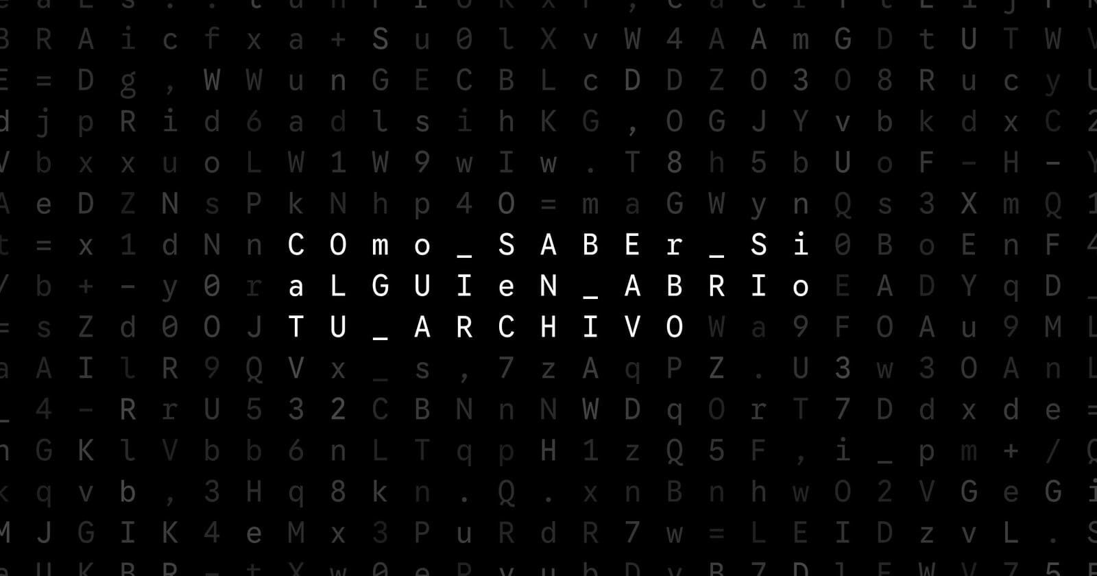 Oblivio editorial code matrix cover for Cómo saber si alguien abrió tu archivo