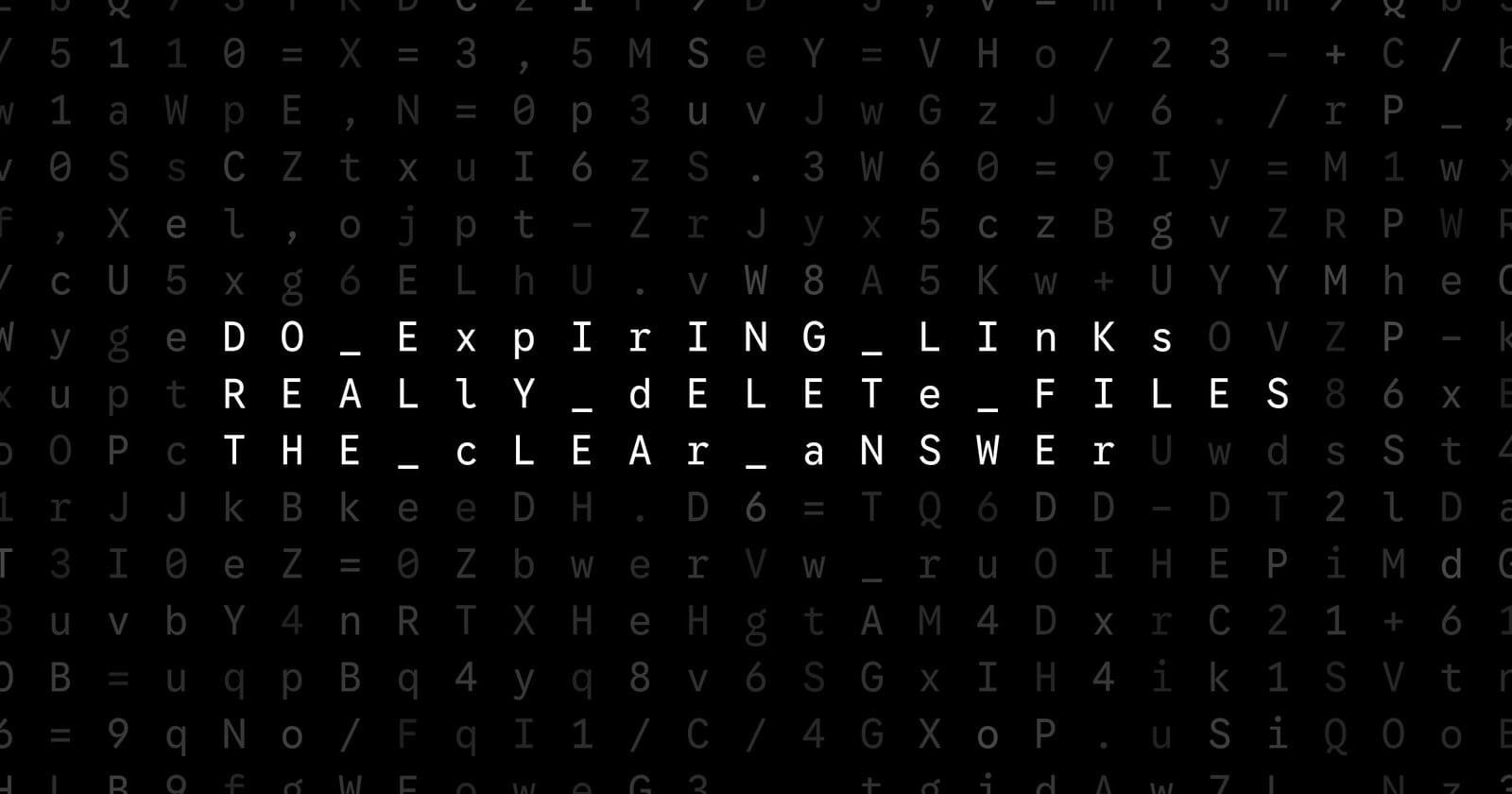 Oblivio editorial code matrix cover for Do Expiring Links Really Delete Files? The Clear Answer