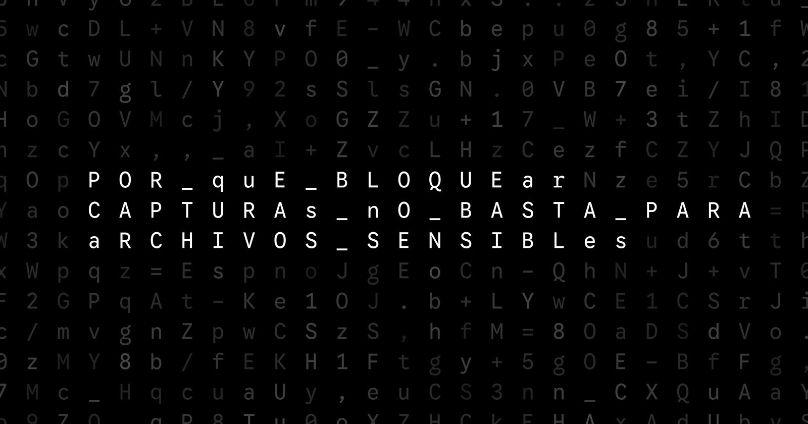 Oblivio editorial code matrix cover for Por qué bloquear capturas no basta para archivos sensibles