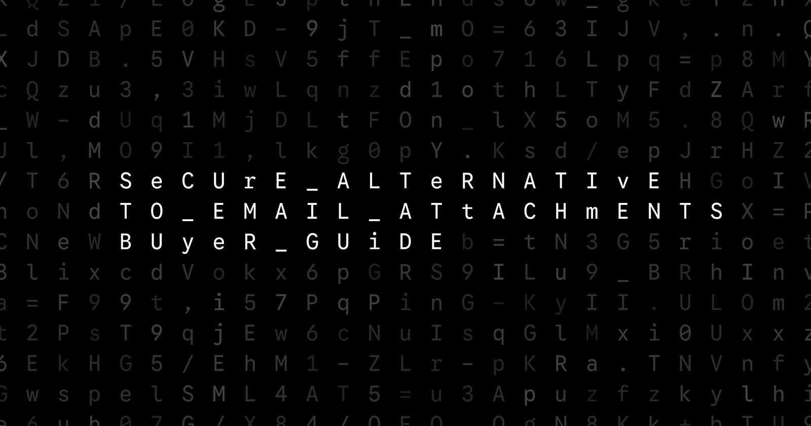 Oblivio editorial code matrix cover for Secure Alternative to Email Attachments: Buyer Guide