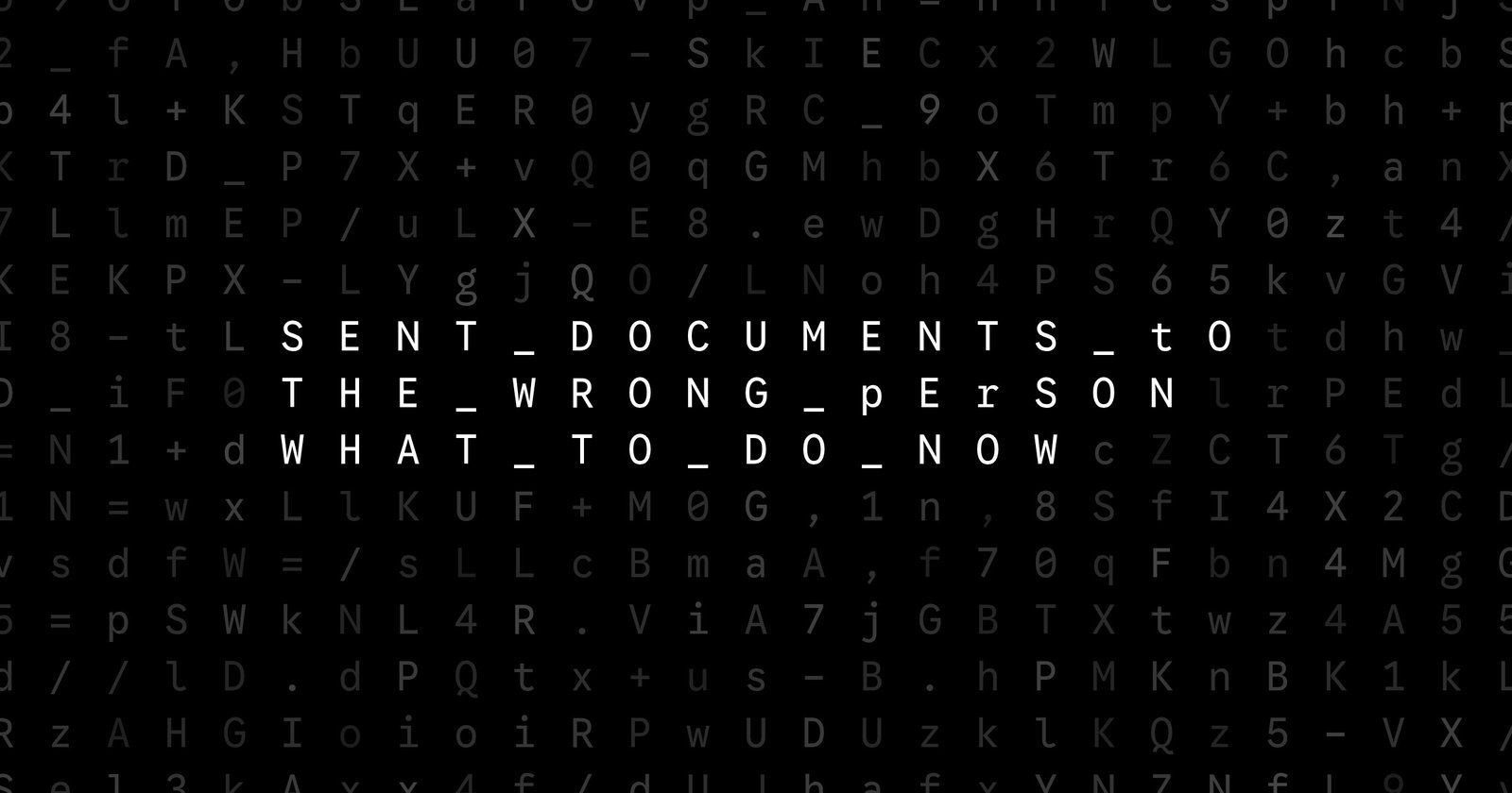 Oblivio editorial code matrix cover for Sent Documents to the Wrong Person? What to Do Now