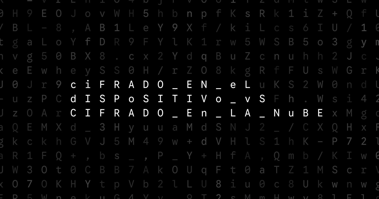 Oblivio editorial code matrix cover for Cifrado en el dispositivo vs. cifrado en la nube