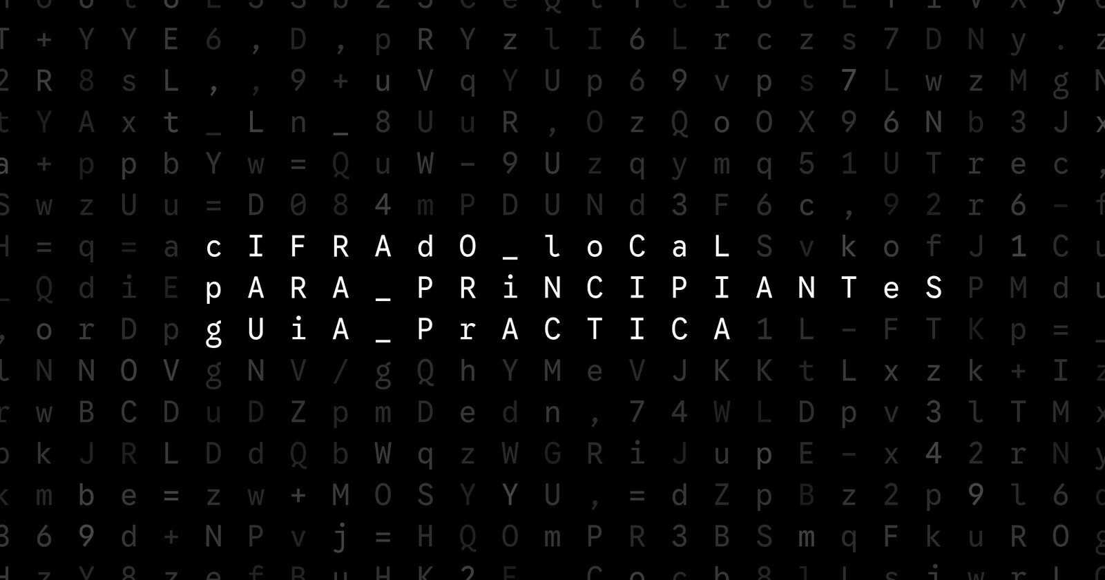Oblivio editorial code matrix cover for Cifrado local para principiantes: guía práctica