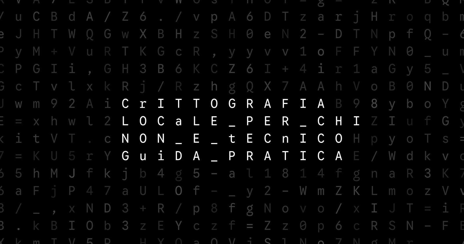 Oblivio editorial code matrix cover for Crittografia locale per chi non è tecnico: guida pratica
