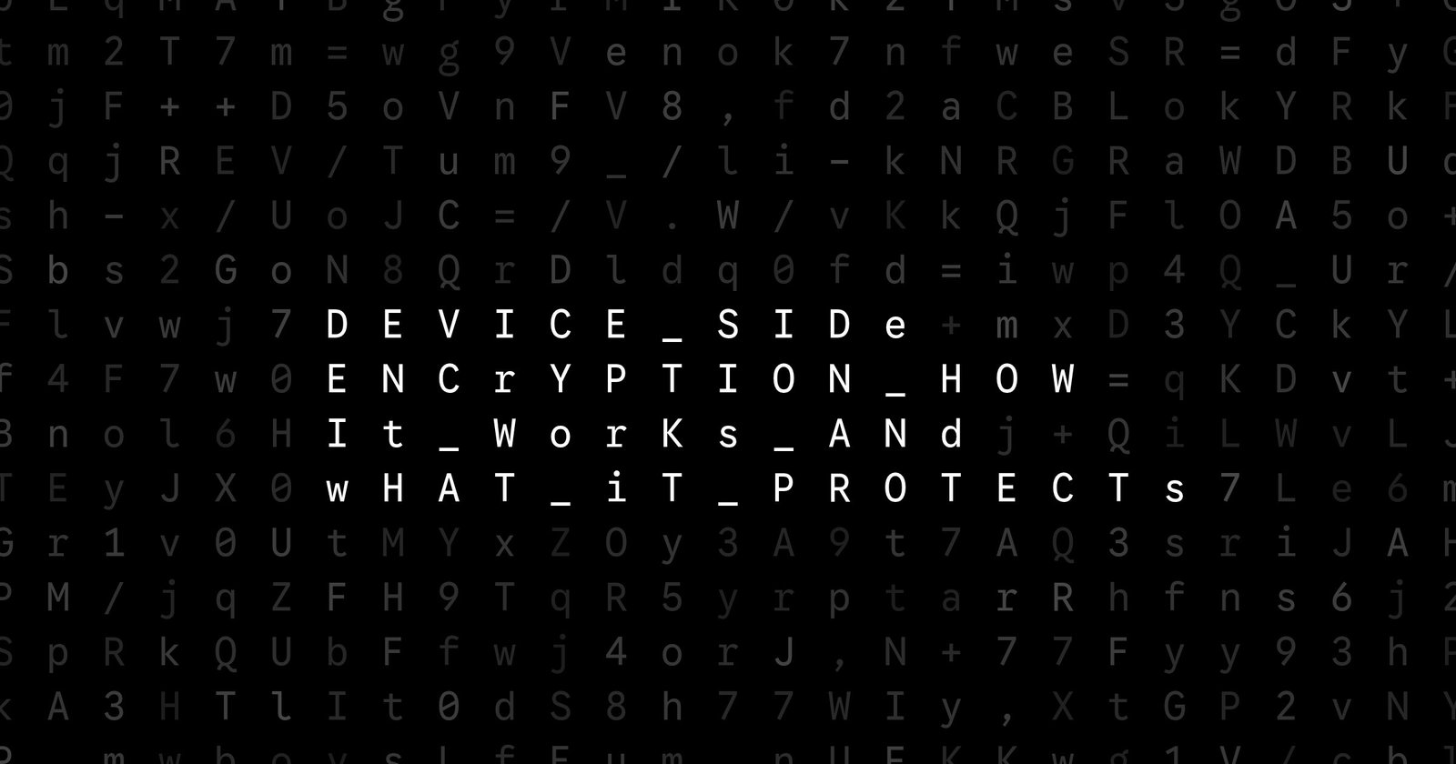 Oblivio editorial code matrix cover for Device-Side Encryption: How It Works and What It Protects