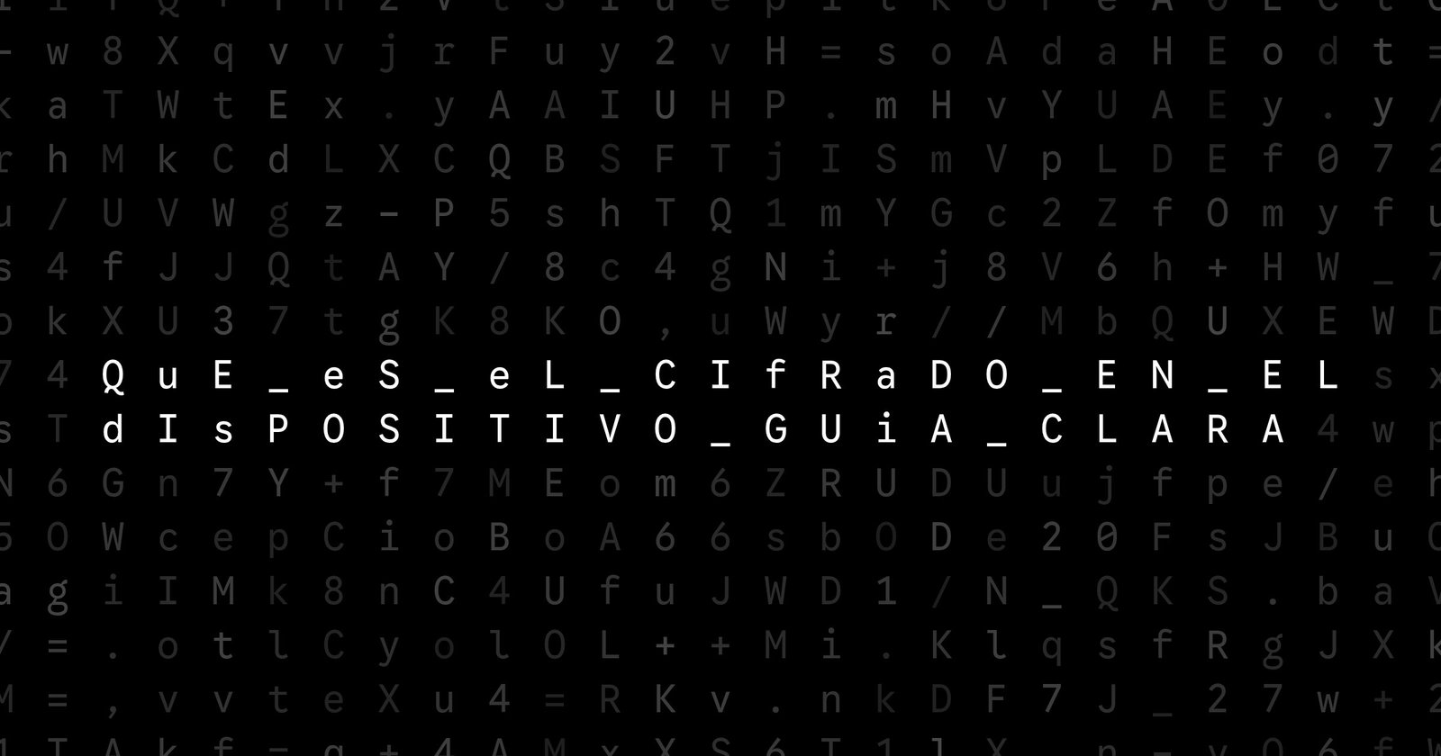Oblivio editorial code matrix cover for ¿Qué es el cifrado en el dispositivo? Guía clara
