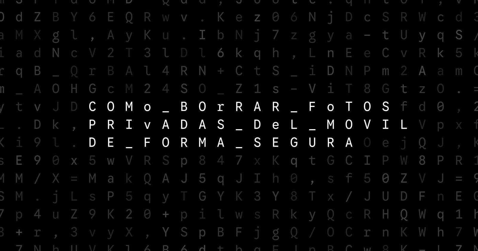 Oblivio editorial code matrix cover for Cómo borrar fotos privadas del móvil de forma segura
