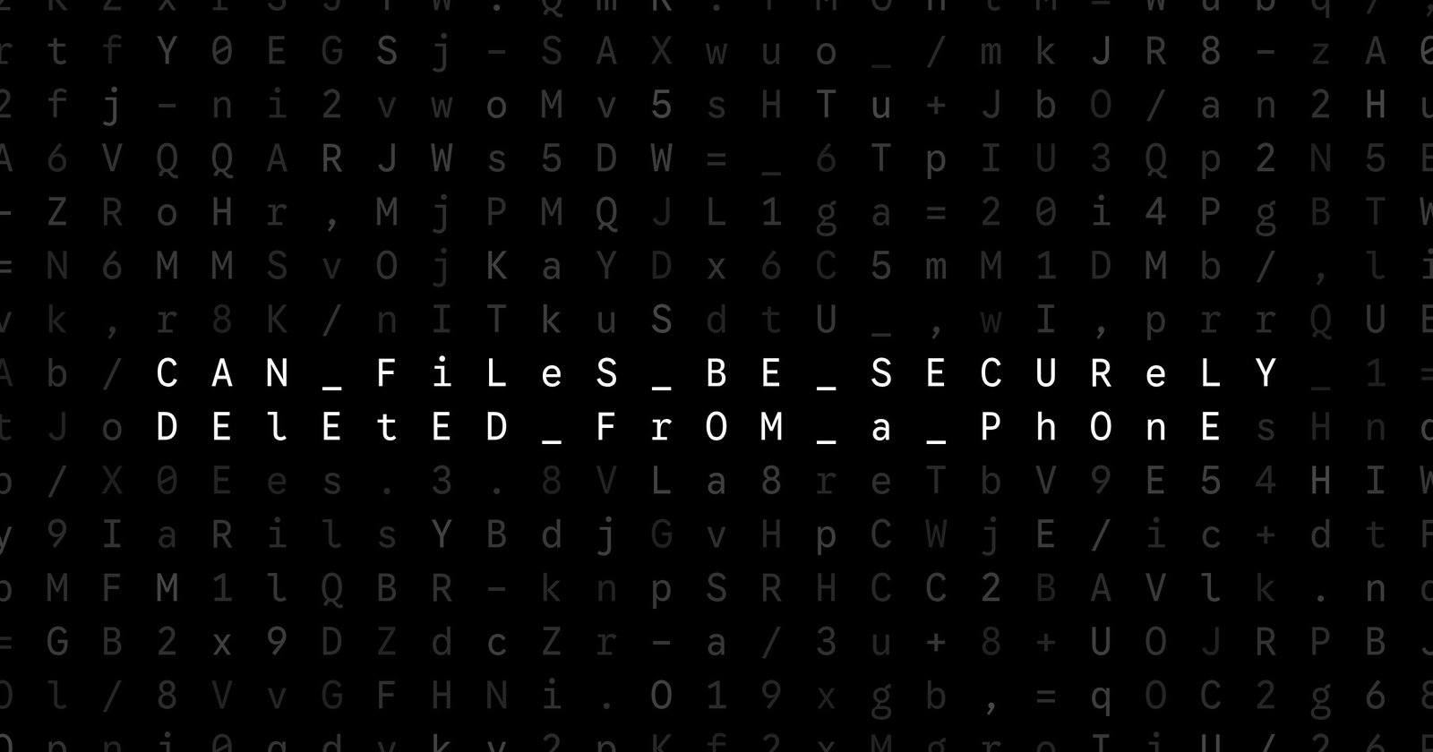 Oblivio editorial code matrix cover for Can Files Be Securely Deleted From a Phone?