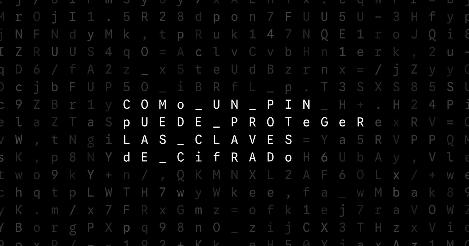 Oblivio editorial code matrix cover for Cómo un PIN puede proteger las claves de cifrado