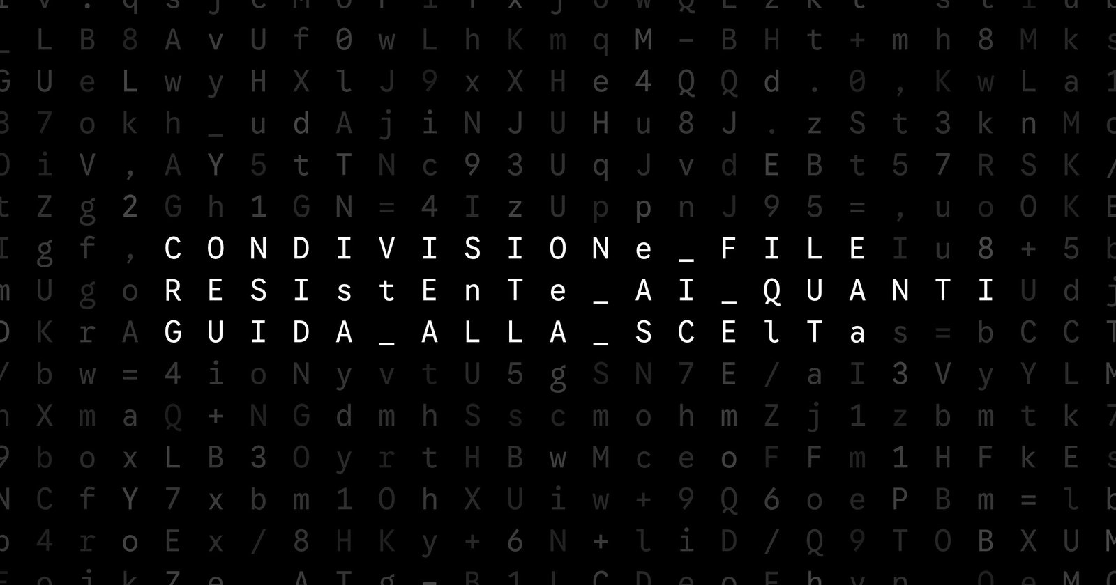 Oblivio editorial code matrix cover for Condivisione file resistente ai quanti: guida alla scelta