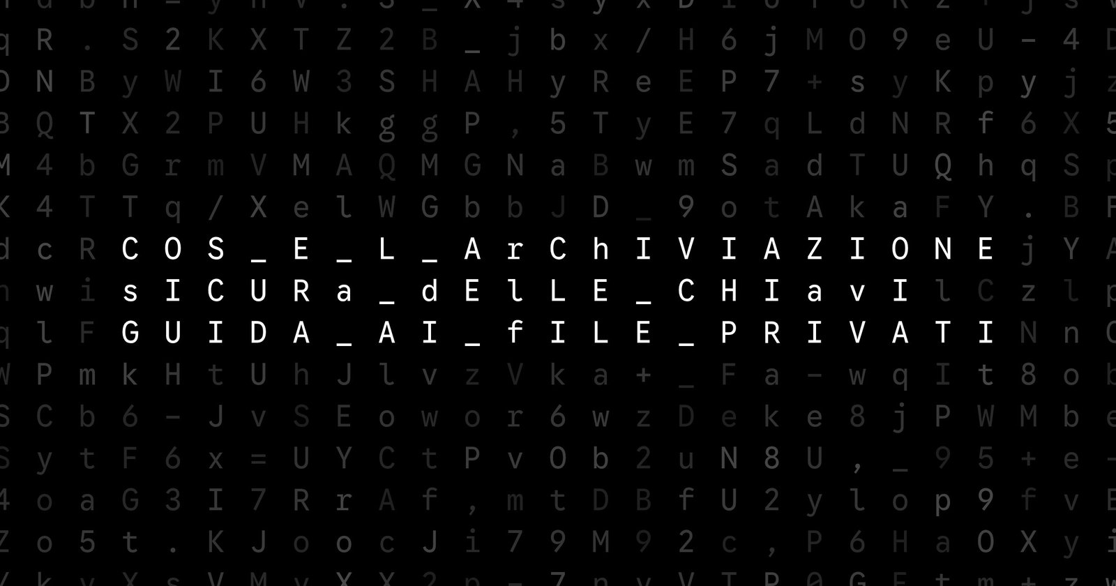 Oblivio editorial code matrix cover for Cos’è l’archiviazione sicura delle chiavi? Guida ai file privati