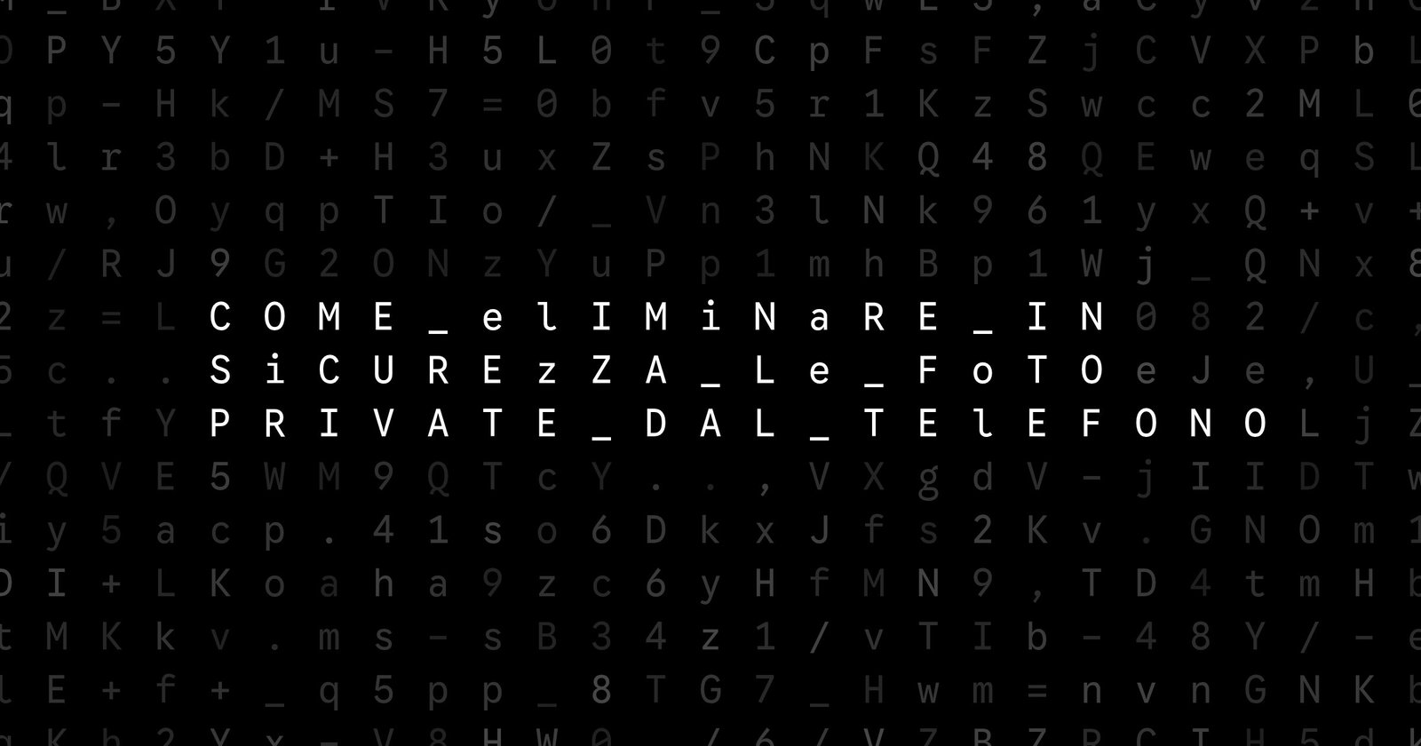 Oblivio editorial code matrix cover for Come eliminare in sicurezza le foto private dal telefono